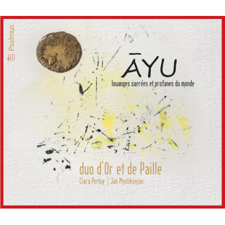 Ayu, louanges sacrées et profanes du monde..